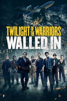 poster Twilight of the Warriors: Walled In  (2024)