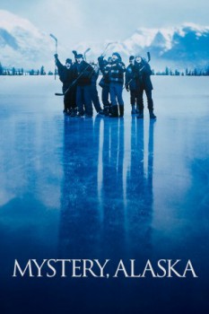 poster Mystery, Alaska  (1999)