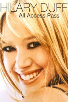 poster Hilary Duff: All Access Pass  (2003)