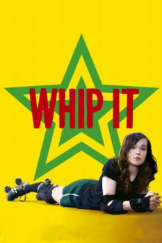poster Whip It&nbsp;&nbsp;(2009)